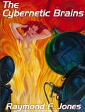 Cover: The Cybernetic Brains - Thunderchild Publishing