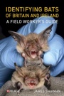 Cover: Identifying Bats of Britain and Ireland - Pelagic Publishing