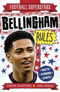 Abbildung von: Bellingham Rules - Welbeck Children's Books