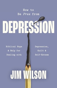 Enlarge image Cover: How to Be Free from Depression - Community Christian Ministries