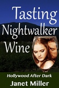 Cover: Tasting Nightwalker Wine (Hollywood After Dark, #3) - Janet Miller