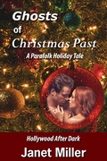 Cover: Ghosts Of Christmas Past (Hollywood After Dark, #4) - Janet Miller