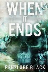 Enlarge image Cover: When It Ends - Black Pearl Publishing
