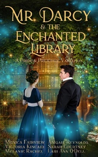 Enlarge image Cover: Mr. Darcy and the Enchanted Library: A Pride and Prejudice Variation - Magical Austen Press