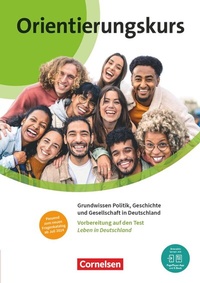 Abbildung von: Orientierungskurs - Ausgabe 2024 - A2/B1 - Cornelsen Verlag