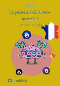 Abbildung von: La puissance de la force mentale 2 - tredition