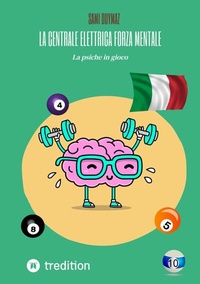 Abbildung von: La centrale elettrica Forza mentale - tredition