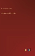 Cover: Libraries and Schools - Outlook Verlag