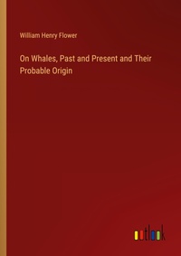 Enlarge image Cover: On Whales, Past and Present and Their Probable Origin - Outlook Verlag
