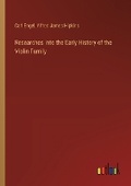 Cover: Researches Into the Early History of the Violin Family - Outlook Verlag
