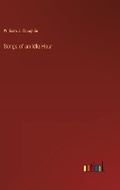 Cover: Songs of an Idle Hour - Outlook Verlag