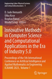 Enlarge image Cover: Innovative Methods in Computer Science and Computational Applications in the Era of Industry 5.0 - Springer