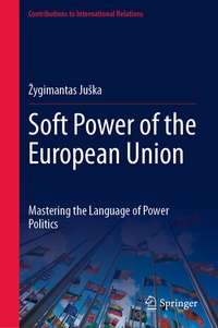Enlarge image Cover: Soft Power of the European Union - Springer