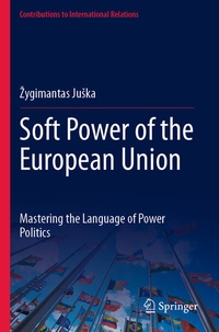 Enlarge image Cover: Soft Power of the European Union - Springer