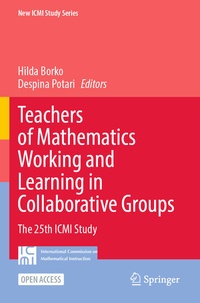 Enlarge image Cover: Teachers of Mathematics Working and Learning in Collaborative Groups - Springer