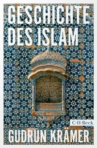 Abbildung von: Geschichte des Islam - C.H.BECK