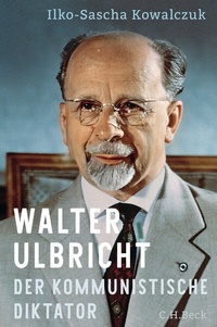 Abbildung von: Walter Ulbricht - C.H.BECK