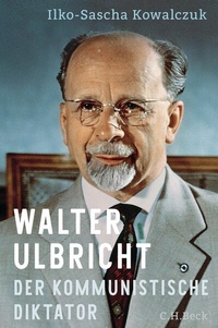 Abbildung von: Walter Ulbricht - C.H.BECK