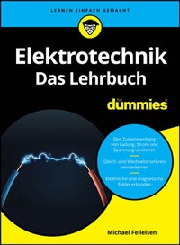Abbildung von: Elektrotechnik für Dummies. Das Lehrbuch - Wiley-VCH