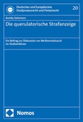 Bild: Die querulatorische Strafanzeige - Nomos