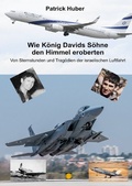 Cover: Wie K&ouml;nig Davids S&ouml;hne den Himmel eroberten - epubli