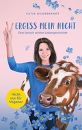 Cover: Vergiss mein nicht - eine tierisch sch&ouml;ne Liebesgeschichte - BoD - Books on Demand