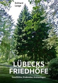 Cover: L&uuml;becks Friedh&ouml;fe - Schmidt-R&ouml;mhild