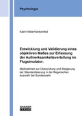 Cover: Entwicklung und Validierung eines objektiven Ma&szlig;es zur Erfassung der Aufmerksamkeitsverteilung im Flugsimulator: - Shaker