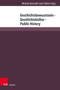 Cover: Geschichtsbewusstsein - Geschichtskultur - Public History - Brill Deutschland