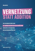 Cover: Vernetzung statt Addition - Sch&auml;fer, Gabriele