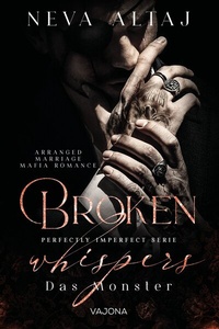 Abbildung von: Broken Whispers - Das Monster (Perfectly Imperfect Serie 2) - VAJONA