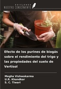 Cover: Efecto de los purines de biog&aacute;s sobre el rendimiento del trigo y las propiedades del suelo de Vertisol - Ediciones Nuestro Conocimiento