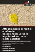 Cover: Atteggiamento di medici e infermieri neozelandesi verso la legalizzazione della morte assistita - Edizioni Sapienza