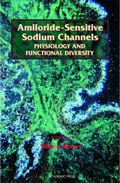 Cover: Amiloride-Sensitive Sodium Channels: Physiology and Functional Diversity: Volume 47 - Academic Press
