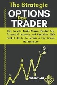 Enlarge image Cover: The Strategic Options day Trader - Rose Gordons