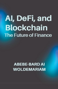 Abbildung von: AI, DeFi, and Blockchain - WOLDEMARIAM