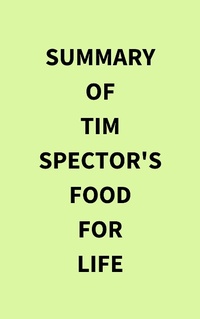 Abbildung von: Summary of Tim Spector's Food for Life - IRB Media