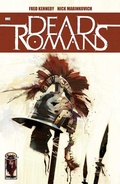 Cover: Dead Romans #1 - Image Comics Inc