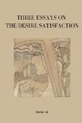 Cover: Three Essays on Desire Satisfaction - Sharat