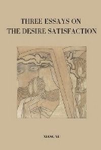 Enlarge image Cover: Three Essays on Desire Satisfaction - Sharat