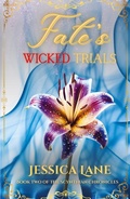 Cover: Fate's Wicked Trials (Book 2 in the Scythian Chronicles) - Fate