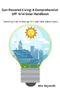Cover: Sun-Powered Living - Alex Reynolds