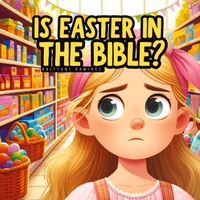 Enlarge image Cover: Is Easter in the Bible? - Scribbles and Scriptures