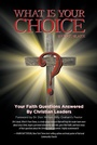 Cover: What Is Your Choice? - Christian Faith Publishing, Inc.
