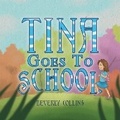 Cover: Tina Goes to School - PageTurner Press and Media
