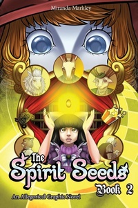 Enlarge image Cover: The Spirit Seeds Book 2 - Miranda Artz