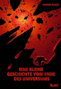 Cover: Eine kleine Geschichte vom Ende des Universums - THENEXTART Verlag
