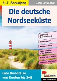 Abbildung von: Die deutsche Nordseeküste / SEK - KOHL VERLAG Der Verlag mit dem Baum