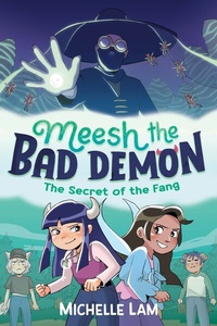 Abbildung von: Meesh the Bad Demon: The Secret of the Fang - Faber & Faber