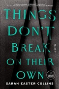 Cover: Things Don't Break on Their Own - Random House Large Print